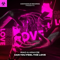 Riko & Krayze - Can You Feel The Love (OUT NOW)