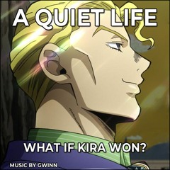 What If Kira Won? A Quiet Life ~ What If? Soundtrack! (Piano Improvisation) - Inspired by JoJo