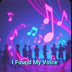 I Found My Voice