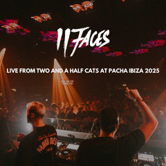 II FACES live from Two and a Half Cats /  Pacha Ibiza 2025