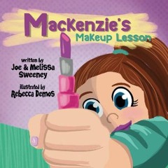 [ebook] read pdf 💖 Mackenzie's Makeup Lesson (The T.O.A.D Series) [PDF]