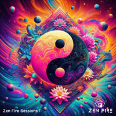 Full-On Psytrance Zen Fire Sessions 11