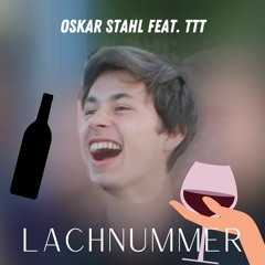 Lachnummer - Oskar Stahl feat. TTT