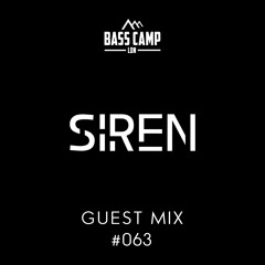Bass Camp Guest Mix #063 - Siren