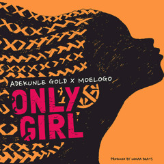 Only Girl (feat. Moelogo)