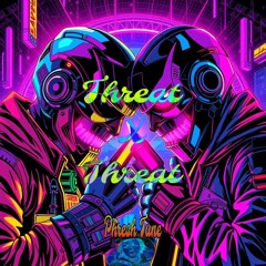 Threat vs Threat