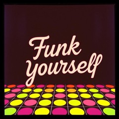 Funk Yourself