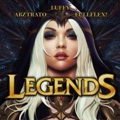 Luffy, Abztrato & Fullflex - Legends (Bootleg)