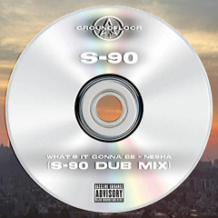 What's it Gonna Be (S-90 DUB MIX) - Nesha