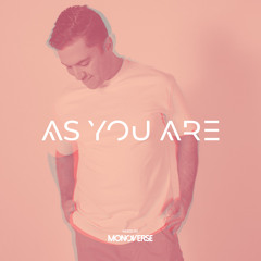 As You Are 020 with Monoverse