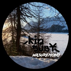 PREMIERE : Kinsuby - Wasuremono