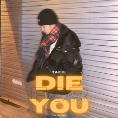 TAEIL 태일 - Die For You (The Weeknd) Short Cover