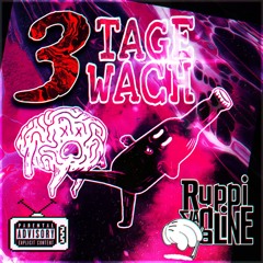 3 TAGE WACH