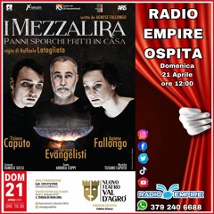 Radio Empire Ospita...I Mezzalira 21 Aprile 2024