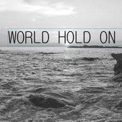 World Hold On 2024