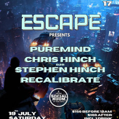 Chris Hinch b2b Stephen Hinch b2b Papa Bear - Live @ Escape July 19 2025