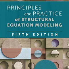 ⭐ PDF KINDLE ❤ Principles and Practice of Structural Equation Modeling