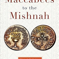 [Read] PDF EBOOK EPUB KINDLE From the Maccabees to the Mishnah, Third Edition by  Shaye Cohen 📃