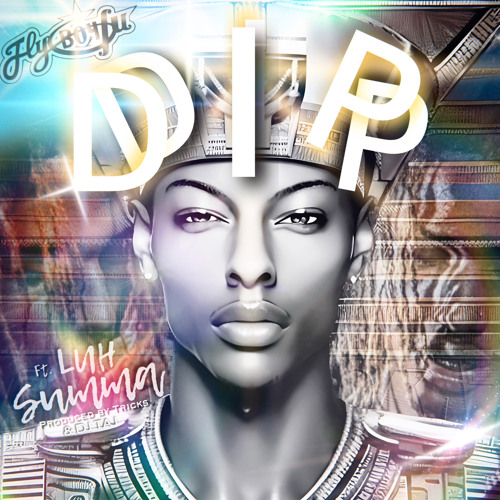 DIP - FlyBoyFu, DJ Taj & Tricks (Feat. Luh Summa)