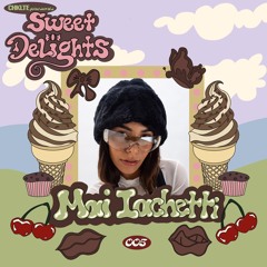 CHKLTE Presents Sweet Delights 005 Ft. MAI IACHETTI (Sosouls)