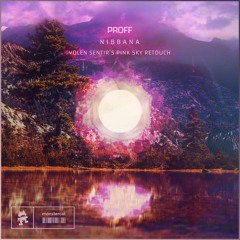 PROFF - Nibbana (Volen Sentir's Pink Sky Retouch)