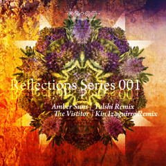 Reflections 001: Kin Izaguirre - Amber Suns (Tulshi Remix) [Voodoo & Prayers]