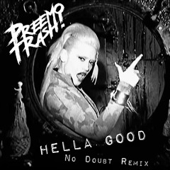Hella Good (No Doubt Remix)