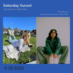 Saturday Sunset on FBi Radio — DAWS (MEL)