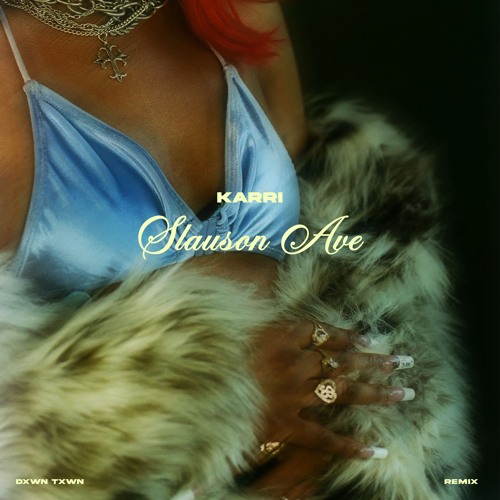 Karri - Slauson Ave  (DXWN TXWN Remix)