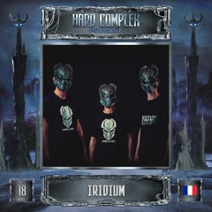 HARD COMPLEX PODCAST | #018 | IRIDIUM (FR)