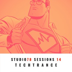 Studio78 Sessions 14 (TechTrance)
