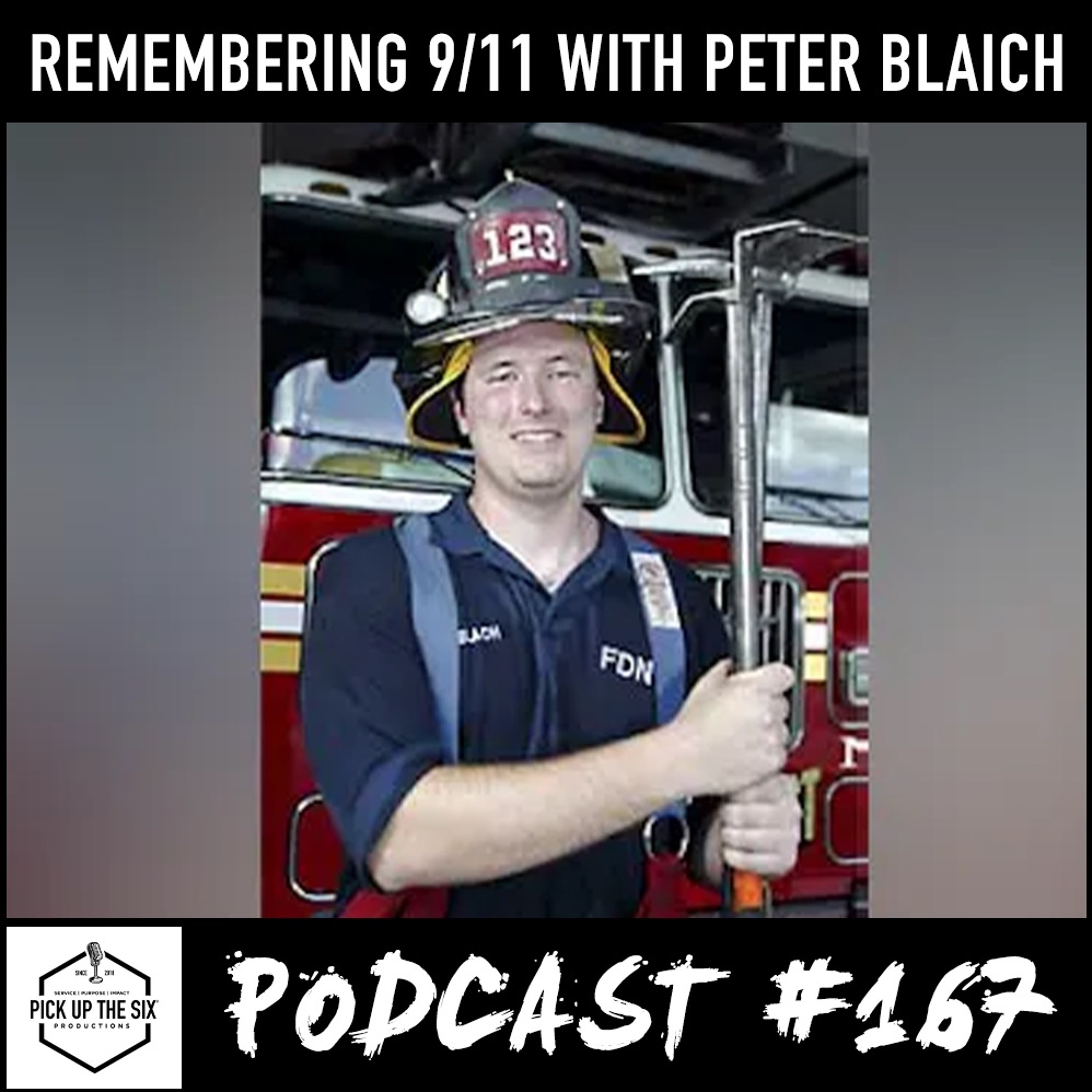 #167: Remembering 9/11 with FDNY's Peter Blaich (Archive Episode #63) episode artwork