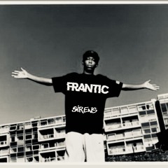 Frantic - Sirens