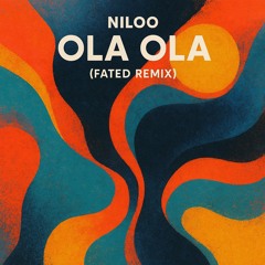 Niloo - Ola Ola (FateD Remix)