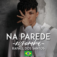 NA PAREDE - KIZOMBA 2020
