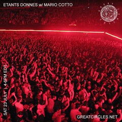 Etants Donnes w/ Mario Cotto - 23July2022