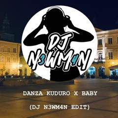 DANZA KUDURO X BABY  (DJ N3WM4N EDIT)