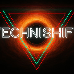 Technishift - We Were All Born Someday