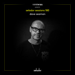 Selador Sessions 180 | Dave Seaman's Radio Therapy