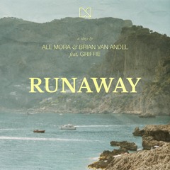 Ale Mora & Brian van Andel feat. Griffie - Runaway