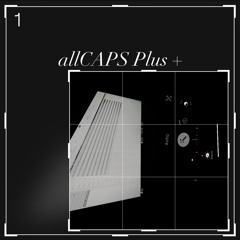 allCAPS Plus+ #redacted