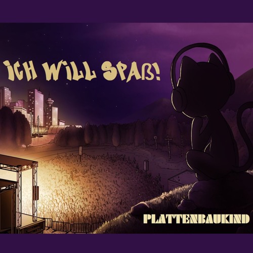 PLATTENBAUKIND - Ich will Spaß ! (EDM Edit)