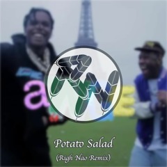 A$AP Rocky x Tyler, The Creator - Potato Salad (Righ Nao Remix)