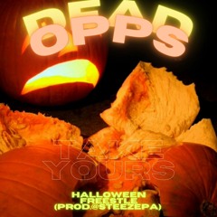 Dead Opps - Halloween Freestyle FT. TakeYours (Prod. @STEEZEPA)