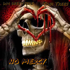 NO MERCY
