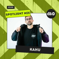 Spotlight Mix: KAHU