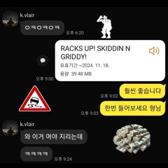 Racks up ! skidding n griddy (feat.K.VLAIR)