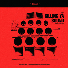 CLB | Killing Ya Sound
