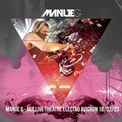 Manue G - Théâtre Electro Avignon (DJ Set)