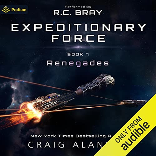 GET EPUB ☑️ Renegades: Expeditionary Force, Book 7 by  Craig Alanson,R.C. Bray,Podium